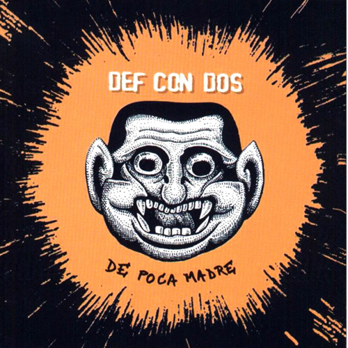 De poca madre | Def Con Dos